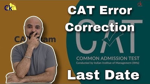 CAT Error Correction last date today 5 pm | 3 things you can edit in CAT | How to edit CAT form