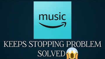 Solve "Amazon Music" Keeps Stopping problem || SR27SOLUTIONS