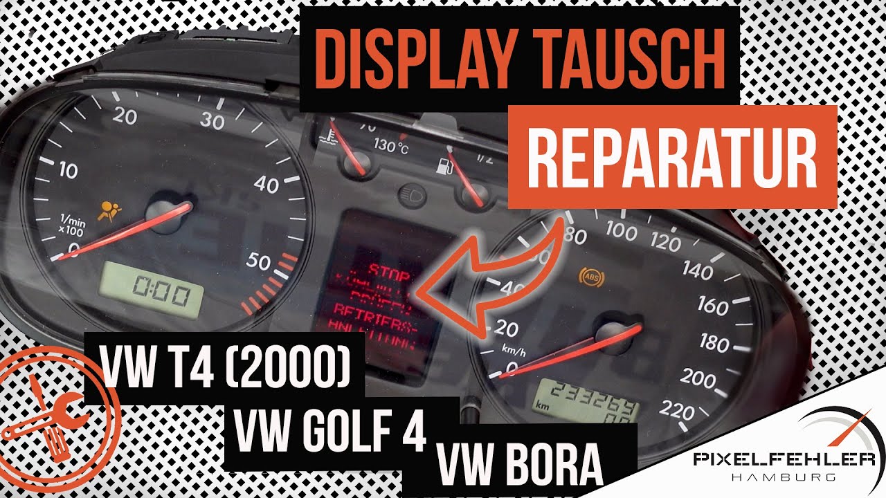 Displaytausch Reparatur VW T4 (2000) / Golf 4 / Bora | Pixelfehler Hamburg