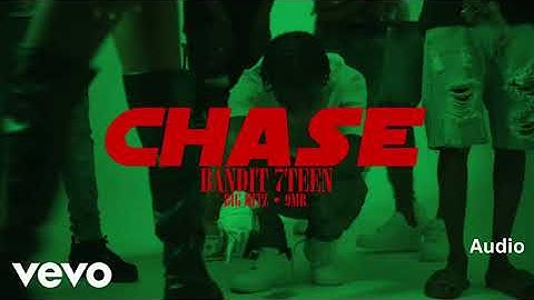 Bandit 7teen Chase (Official Audio)