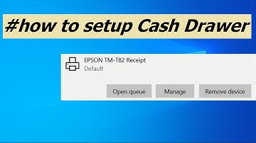 How to setup Cash Drawer on EPSON TM-T82 Receipt Printer