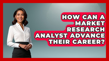 How Can A Market Research Analyst Advance Their Career? - Job Success Network