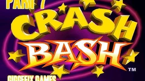Crash Bash Walkthrough part 7