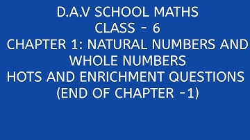 D.A.V. Math|| Class -6 || Natural Numbers And Whole Numbers