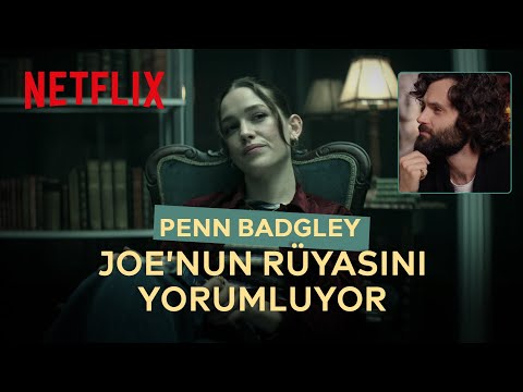 YOU | Penn Badgley Joe'nun Rüyasını Yorumluyor | Netflix | DİKKAT: SPOILER!