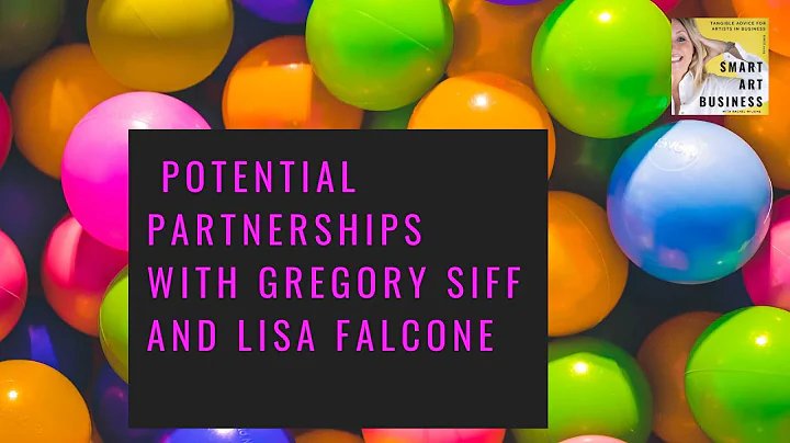 Powerful Partnerships with Gregory Siff and Lisa F...