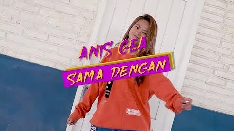 SAMA DENGAN BULLSHIT - ANIS GEA (Official Video) // remix batak viral terbaru 2021