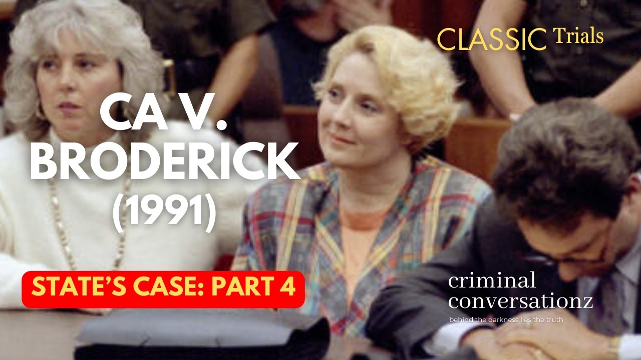 CA V BRODERICK (1991) via COURT TV - STATE'S CASE - PART 4