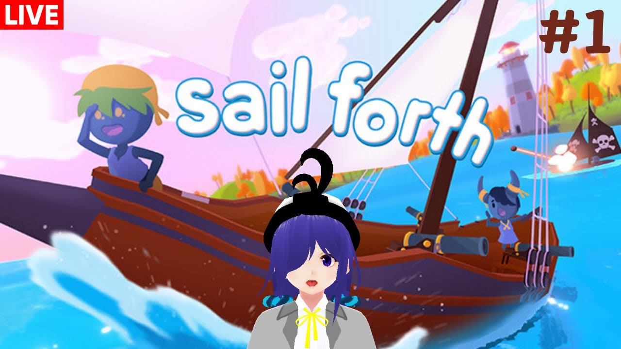 sail foeth 冒險咯!!!! [马来西亚Vtuber ] | MYViki