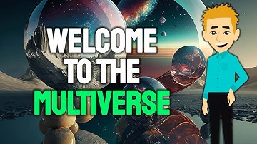 Welcome To The Multiverse