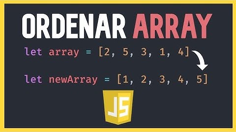 👉 COMO ORDENAR un ARRAY en JAVASCRIPT 😱