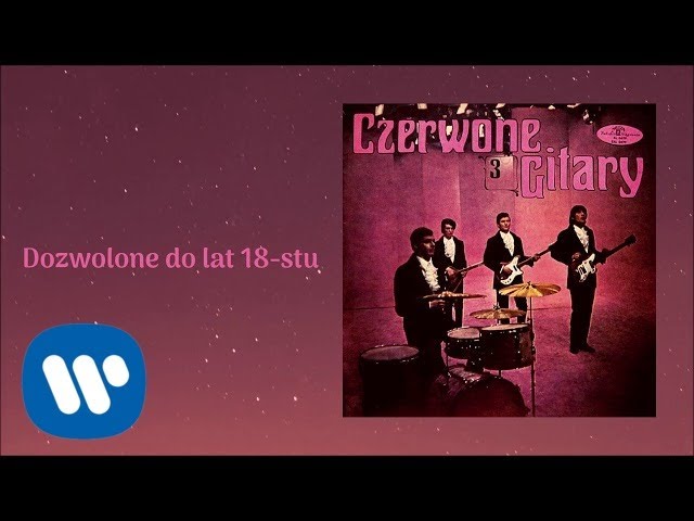 CZERWONE GITARY - DOZWOLONE OD LAT OSIEMNASTU