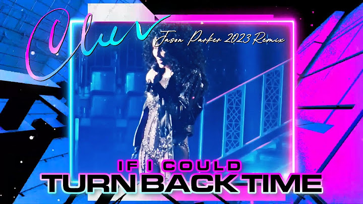 If I Could Turn Back Time Remix version - Remix performance video thumbnail