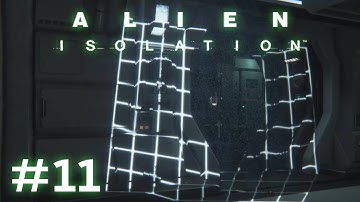 Avoiding Cameras! - Alien: Isolation BLIND Ep 11