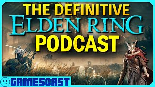 The Definitive Elden Ring Podcast  Kinda Funny Gamescast