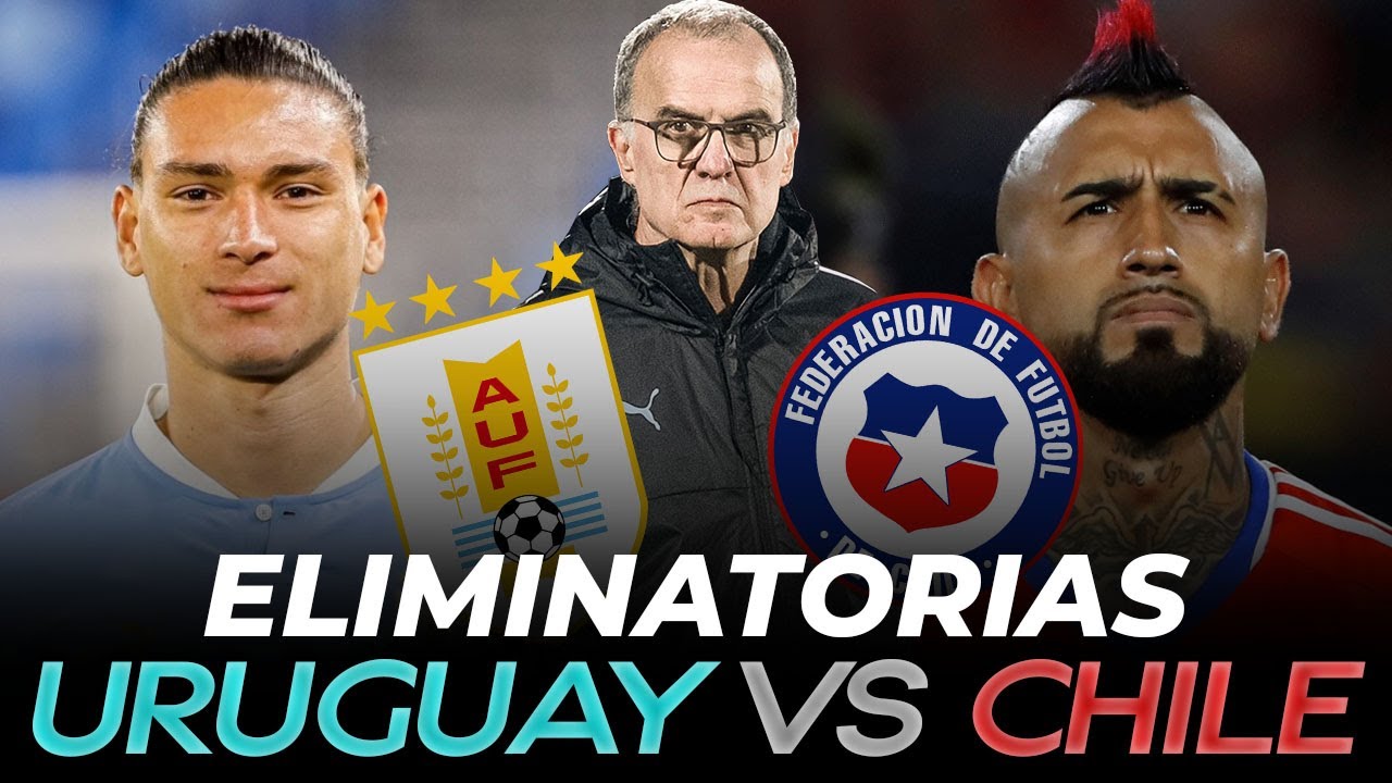 🔴URUGUAY vs CHILE EN VIVO ⚽ ELIMINATORIAS CONMEBOL - DEBUTA BIELSA