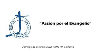 "Pasión por el Evangelio" - Kenny Montalvo - Domingo 23 de Enero 2022