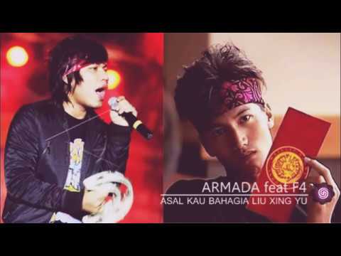 ARMADA Feat F4 - ASAL KAU BAHAGIA (LIU XING YU)