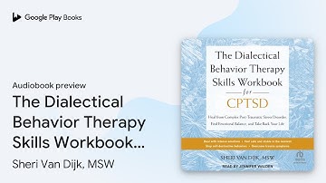 The Dialectical Behavior Therapy Skills… by Sheri Van Dijk, MSW · Audiobook preview