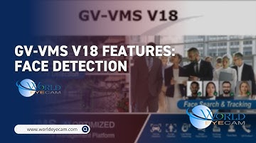 GV VMS V18: FACE DETECTION