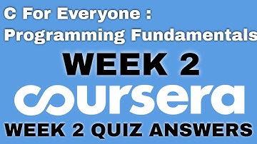 C For Everyone : programming fundamentals week 2 answers | C For Everyone week 2 coursera | week 2
