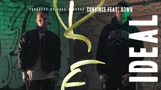 Convince - Ideal (feat. S3WU)