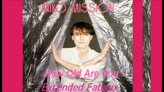 Download Mp3 Miko Mission -  How old are you - Extended Fabmix 1984 Gudang lagu Download Mp3 Miko Mission -  How old are you - Extended Fabmix 1984