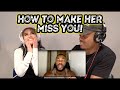 FITXFEARLESS REACTION: How To Make Her Miss You (Red Pill)