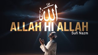 Allah Hi Allah | Heart Touching Nazm | Peaceful Islamic Zikr | Sufi Nazm screenshot 4