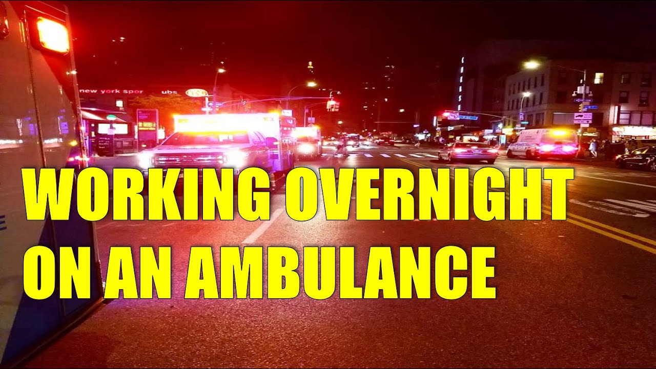 EMTs Working Overnight Shifts Emergency Medical Services EMT