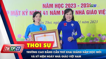 Trường Cao đẳng Cần Thơ khai giảng năm học mới và kỷ niệm Ngày Nhà giáo Việt Nam| Cần Thơ TV
