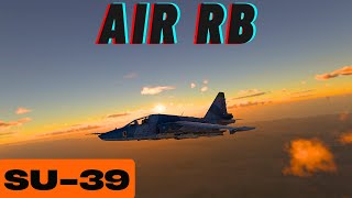 War Thunder: Su-39 Realistic Battles - First Test Unleashed!