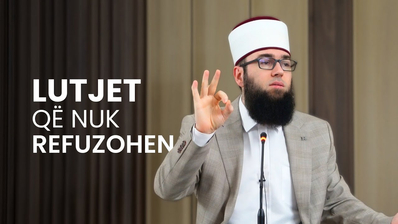 Tre, lutjet e të cilëve nuk refuzohen - Hoxhë Omer Bajrami