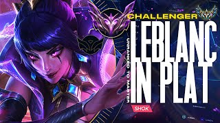 CHALLENGER LEBLANC VISITS PLATINUM - UNRANKED TO MASTER by Shok 6,285 views 13 days ago 37 minutes