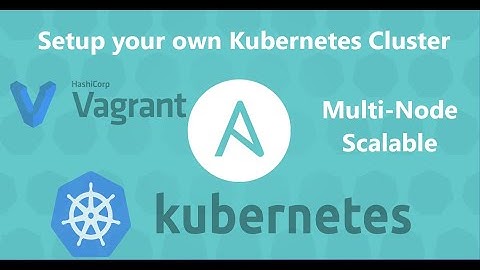 Deploying a multi-node Kubernetes cluster on windows