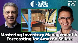 Mastering Inventory Management & Forecasting for Amazon Sellers