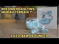 BEST SELLER 2025 ? TWS TOZO AEROSOUND 3