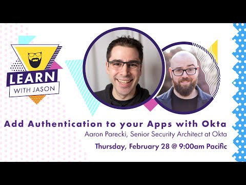 Add authentication to your apps with Okta — Learn With Jason