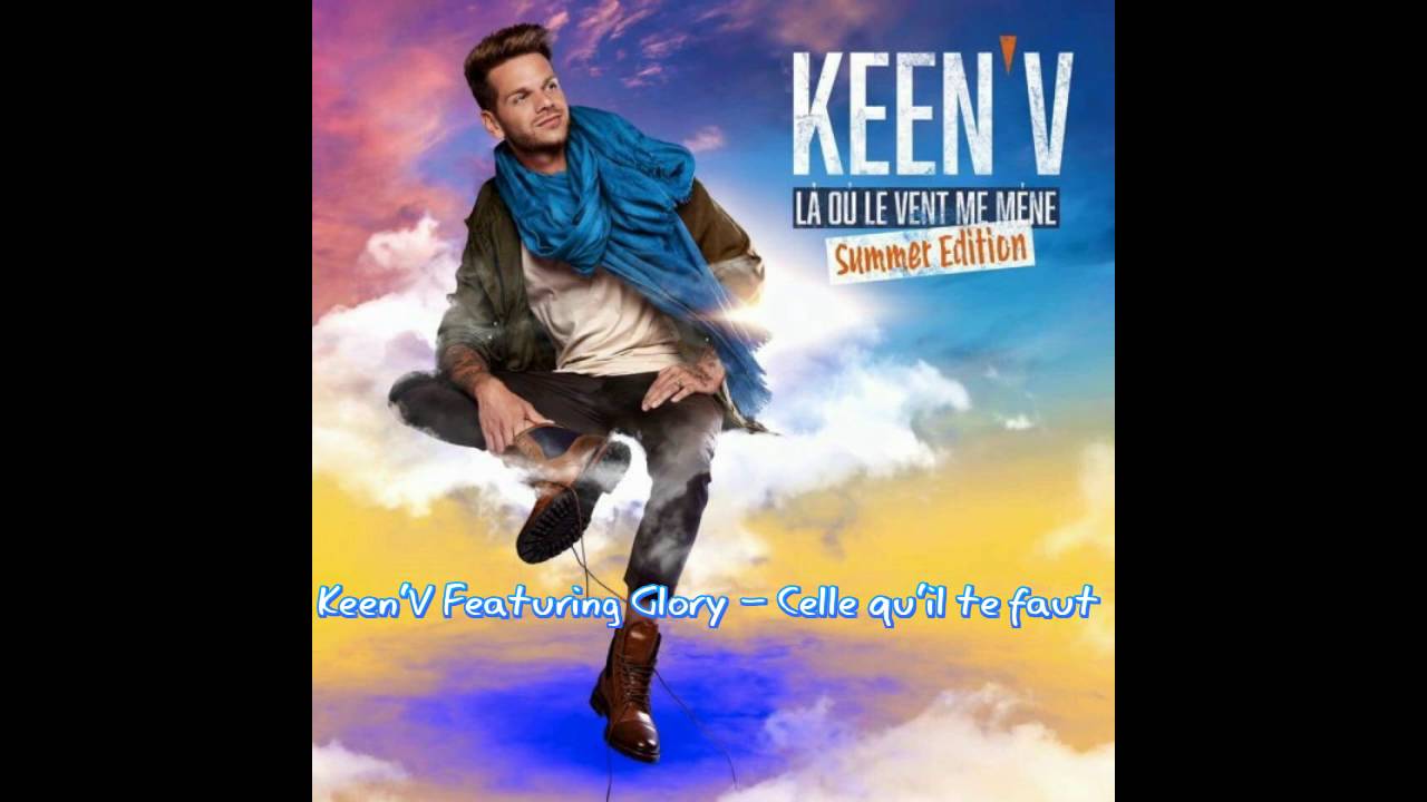在 YouTube 上觀看「Keen'V - Featuring Glory - Celle qu'il te faut」 在 YouTube 上觀看「Keen'V - Featuring Glory - Celle qu'il te faut」