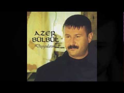 Azer Bülbül - Duygularım - 2012 - (HD)