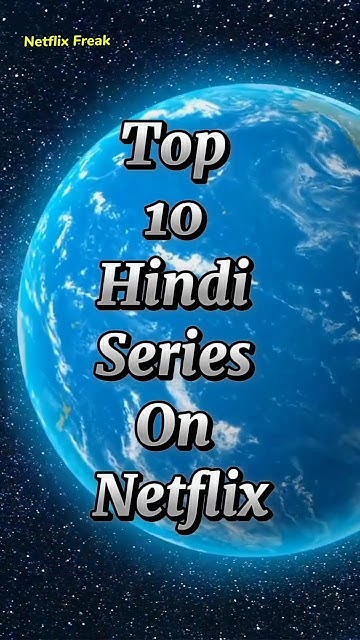 top-10-hindi-series-on-netflix-new-entertainment-youtubeshorts-top