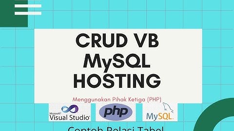CRUD VB Mysql Hosting Relasi Tabel - Part 2