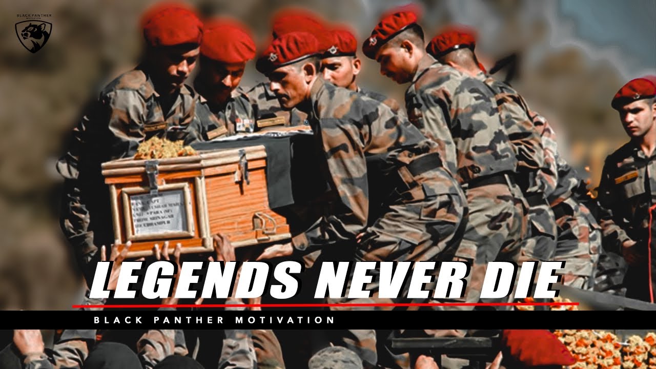 LEGENDS NEVER DIE   Indian Army  Military Motivation 