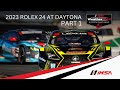 Part 1 - 2023 Rolex 24 At Daytona