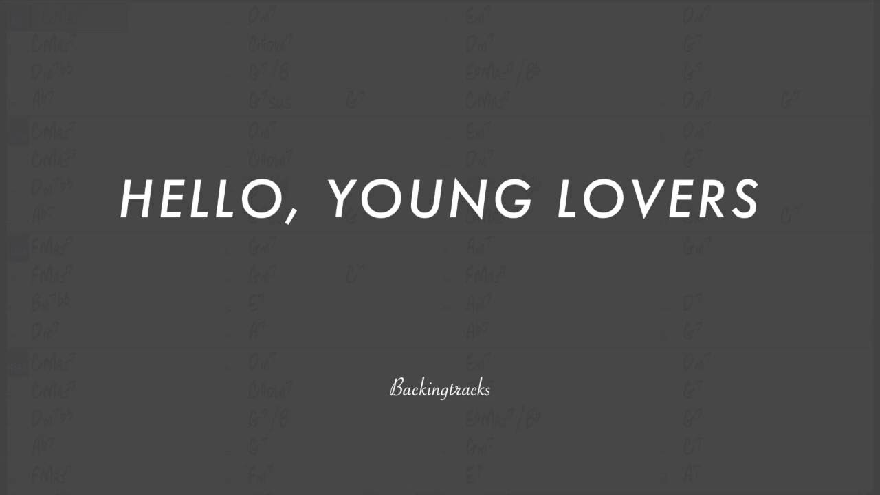 Watch Hello, Young Lovers chord progression - Jazz Backing Track Play Along The Real Book on YouTube Watch Hello, Young Lovers chord progression - Jazz Backing Track Play Along The Real Book on YouTube