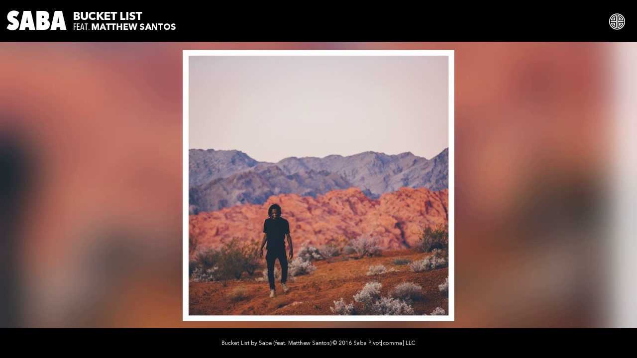 Saba - Bucket List feat. Matthew Santos (Audio) accords