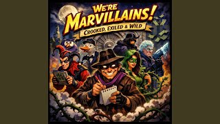 We're Marvillains
