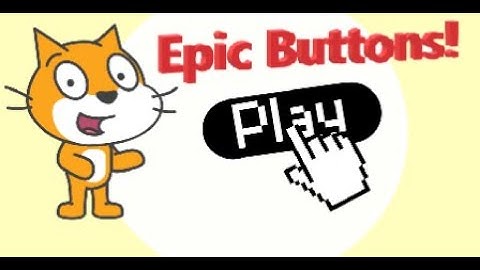 Epic Buttons! | Easy Scratch Tutorial