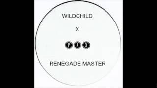 Wildchild X Pax - Renegade Master (Bootleg)