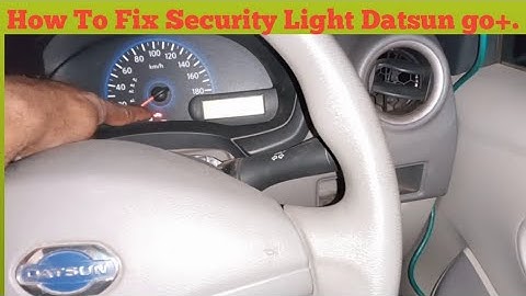 How To Fix Security Light Datsun go+.